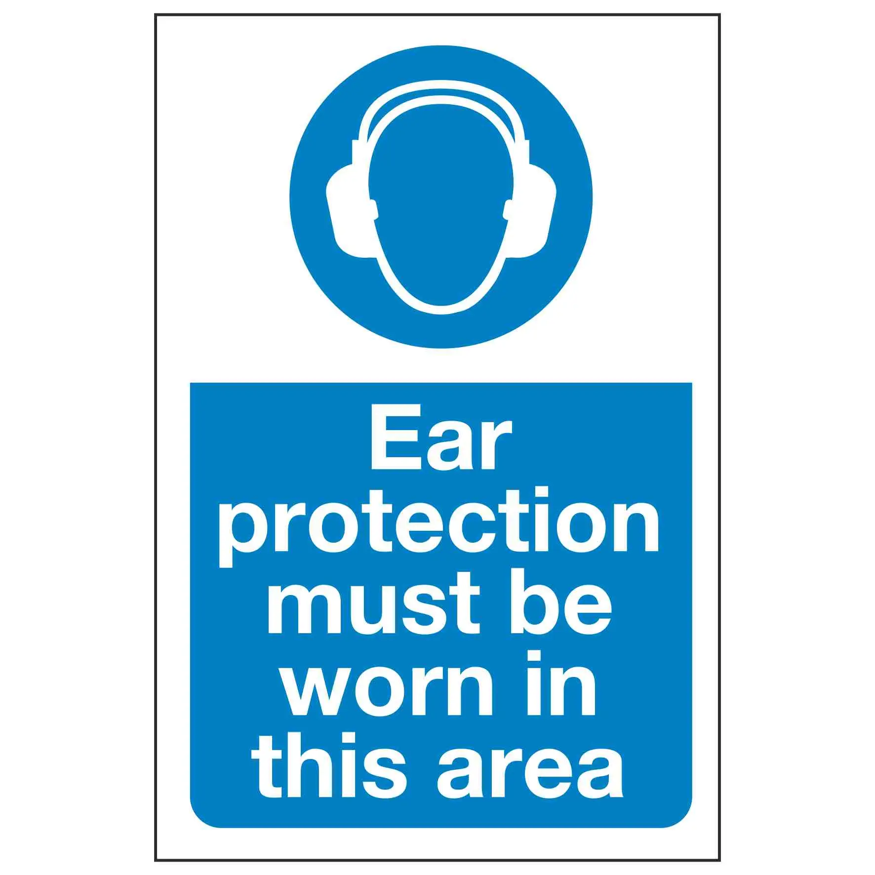 Ear protection must be worn in this area sign